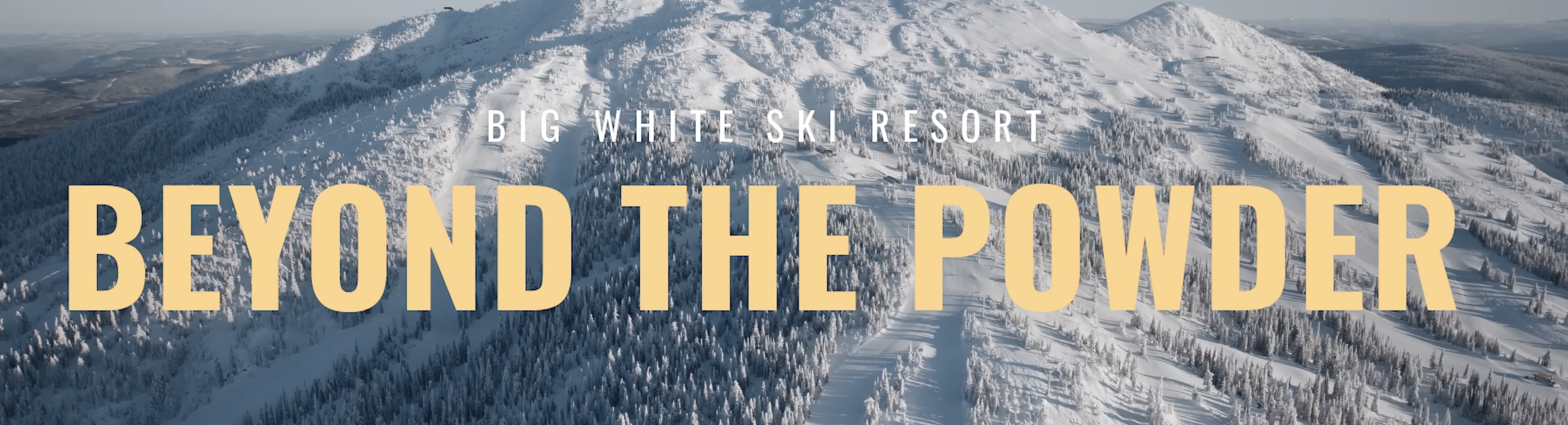 Beyond the Powder film title over Big White Ski Resort